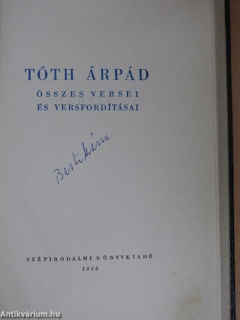 Tóth Árpád összes versei és versfordításai