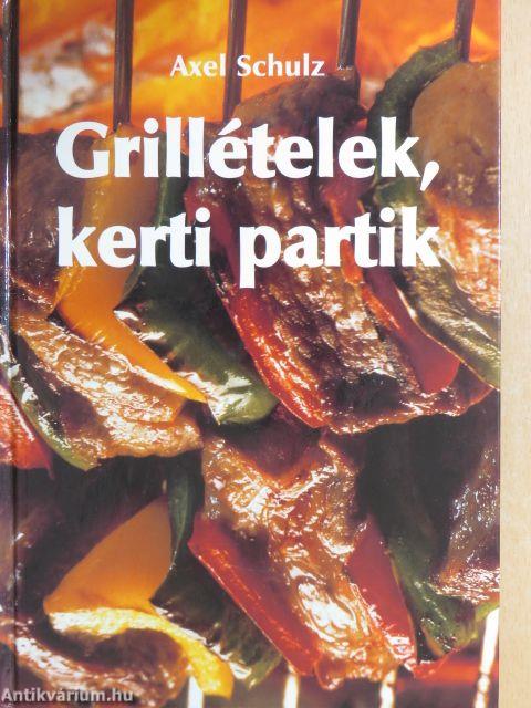 Grillételek, kerti partik