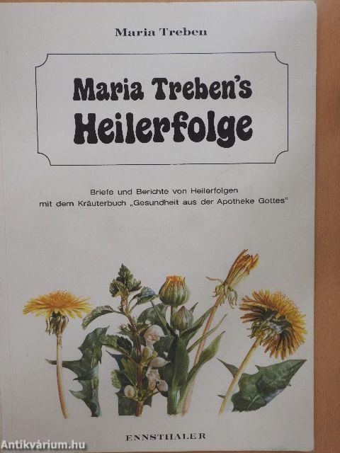 Maria Treben's Heilerfolge