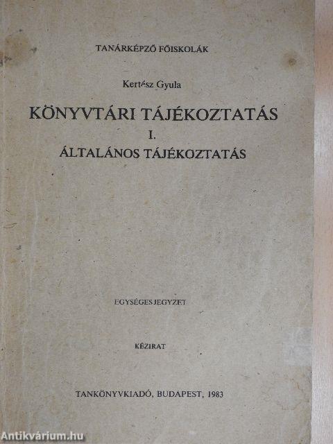 Könyvtári tájékoztatás I.