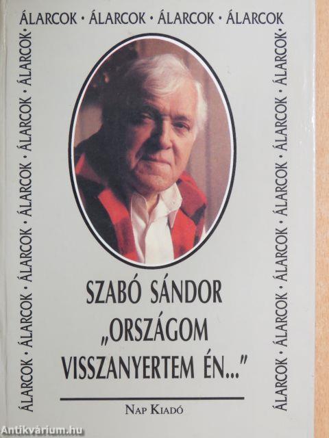 "Országom visszanyertem én..."