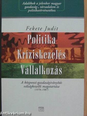 Politika - kríziskezelés - vállalkozás