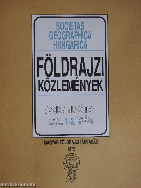 Földrajzi Közlemények 2005/1-2.