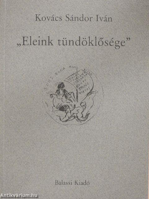 "Eleink tündöklősége"