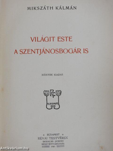 Világít este a szentjánosbogár is