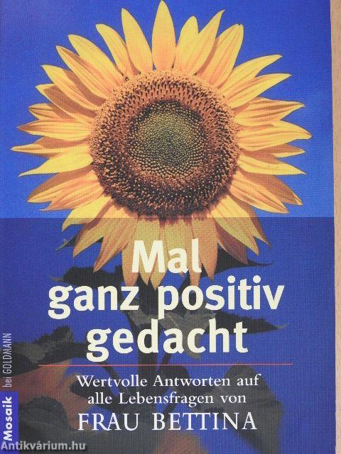 Mal ganz positiv gedacht