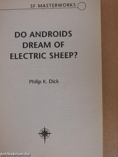 Do Androids Dream of Electric Sheep?