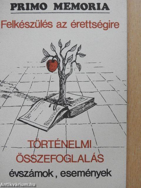 Felkészülés az érettségire - Történelmi összefoglalás