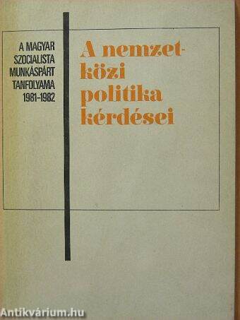 A nemzetközi politika kérdései 1981-1982