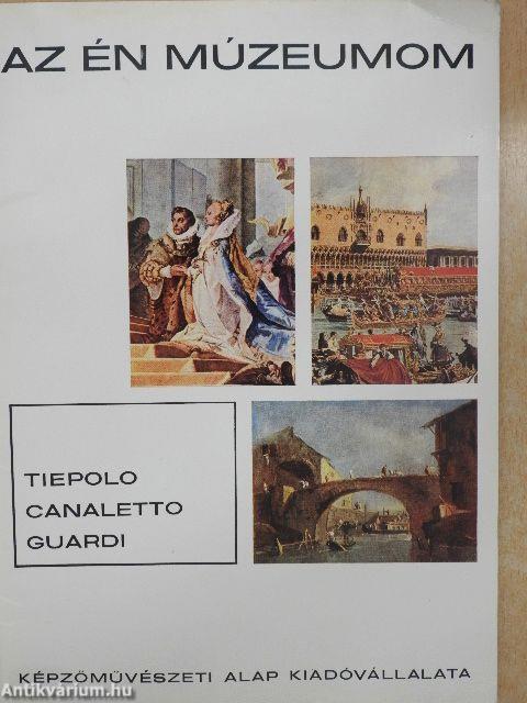 Tiepolo, Canaletto, Guardi