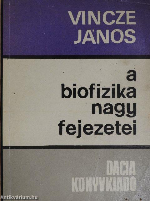 A biofizika nagy fejezetei