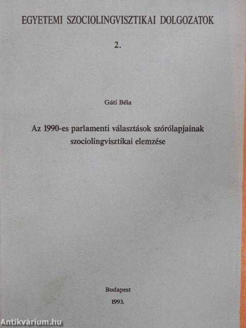 Az 1990-es parlamenti választások szórólapjainak szociolingvisztikai elemzése