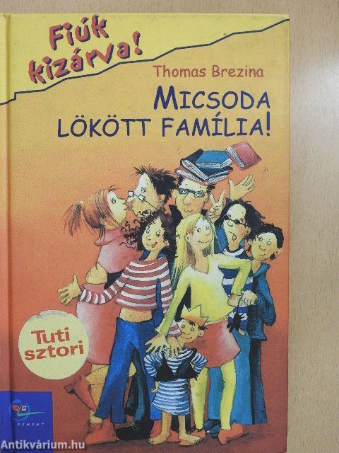 Micsoda lökött família!