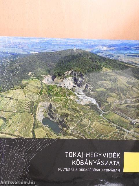 Tokaj-Hegyvidék kőbányászata