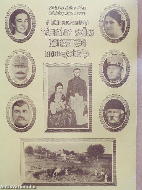A hódmezővásárhelyi Tárkány Szücs-nemzetség monográfiája
