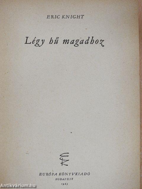 Légy hű magadhoz