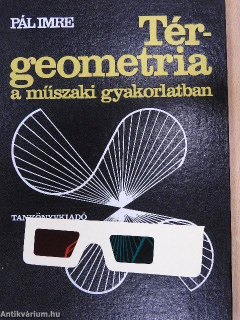 Térgeometria a műszaki gyakorlatban