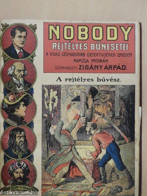 Nobody rejtélyes bűnesetei/Buffalo-Bill/Magyar Nick Carterek/Szemelvények egy világ-detektiv titkos aktáiból/Nick Carter vegyes gyűjteménye (15 db)