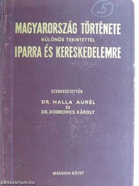 Magyarország története különös tekintettel iparra és kereskedelemre II. (Tiltólistás kötet)