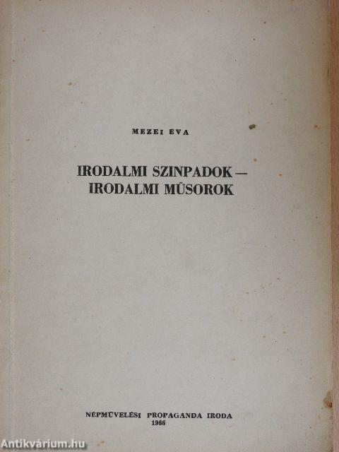 Irodalmi szinpadok - Irodalmi müsorok