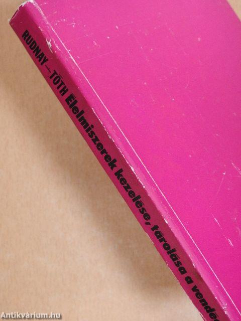 Élelmiszerek kezelése, tárolása a vendéglátóiparban