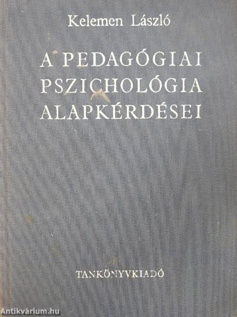 A pedagógiai pszichológia alapkérdései