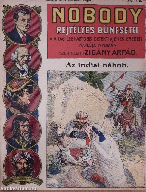 Nobody rejtélyes bűnesetei/Buffalo-Bill/Magyar Nick Carterek/Szemelvények egy világ-detektiv titkos aktáiból/Nick Carter vegyes gyűjteménye (15 db)