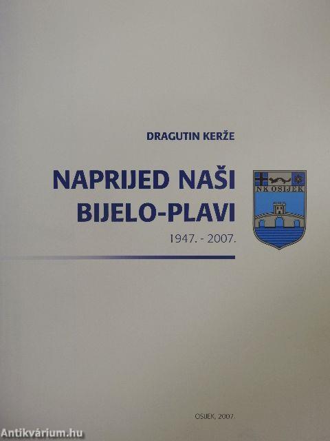 Naprijed Nasi Bijelo-Plavi