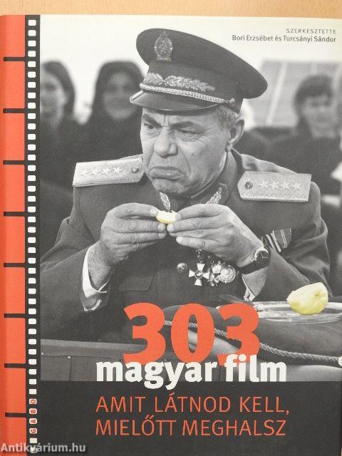 303 magyar film, amit látnod kell, mielőtt meghalsz