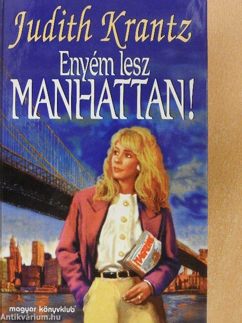 Enyém lesz Manhattan!