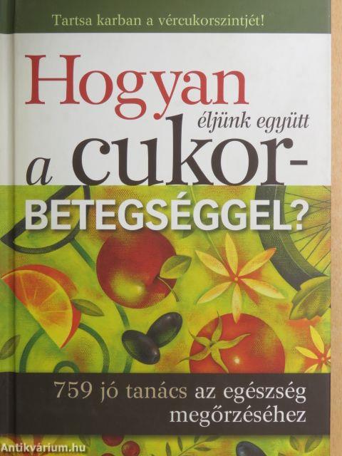 Hogyan éljünk együtt a cukorbetegséggel?