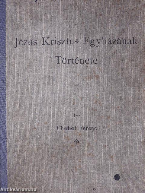 Jézus Krisztus Egyházának története II. (töredék)