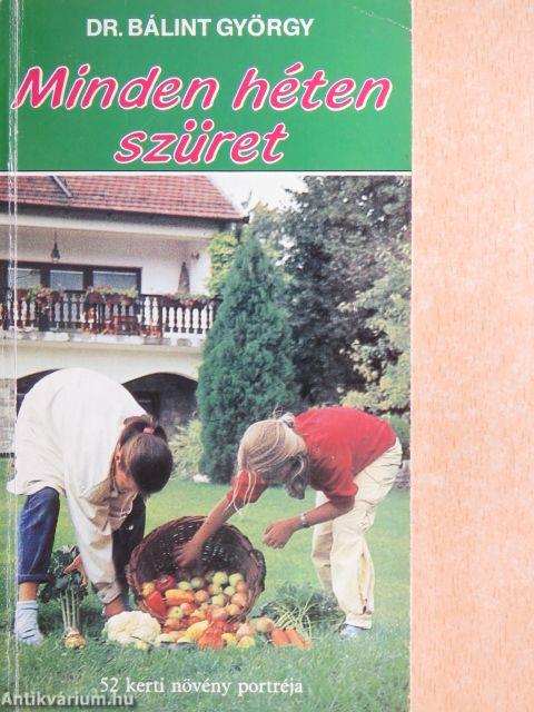Minden héten szüret