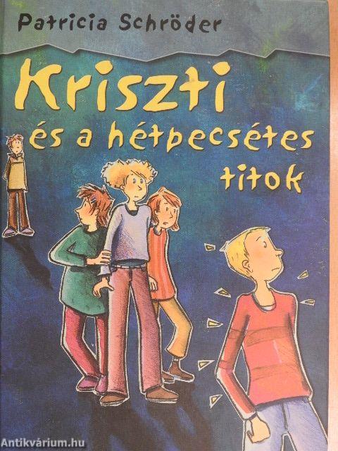 Kriszti és a hétpecsétes titok