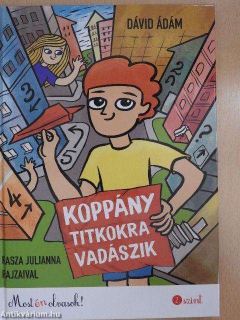 Koppány titkokra vadászik