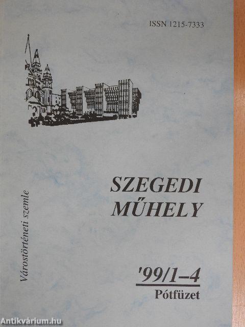 Szegedi műhely 1999/1-4. Pótfüzet