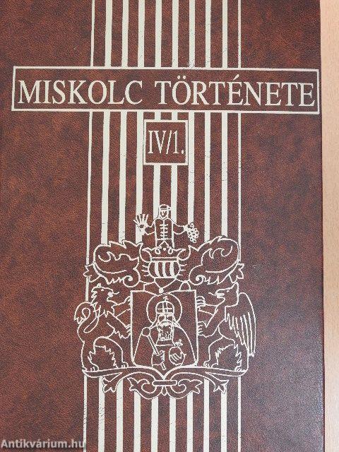 Miskolc története IV/1-2.