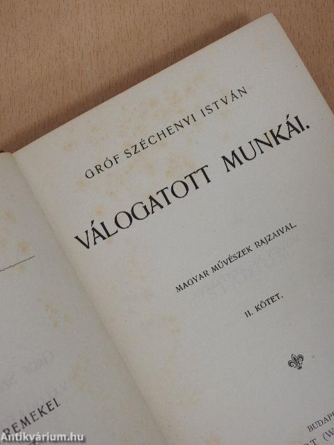 Gróf Széchenyi István válogatott munkái II.