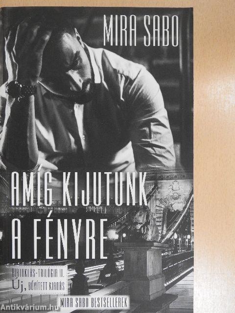 Amíg kijutunk a fényre