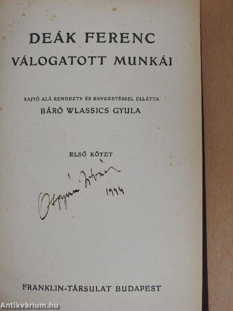 Deák Ferenc válogatott munkái I.