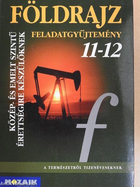 Földrajz feladatgyűjtemény 11-12