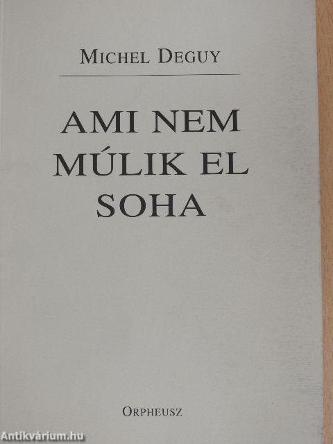 Ami nem múlik el soha