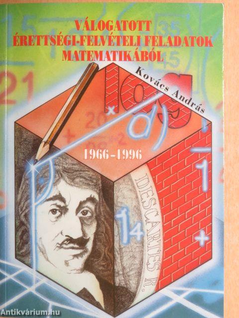 Válogatott érettségi-felvételi feladatok matematikából