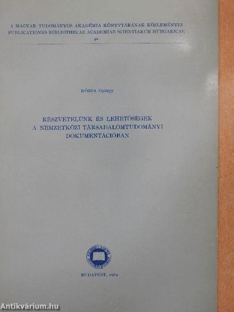 Részvételünk és lehetőségek a nemzetközi társadalomtudományi dokumentációban