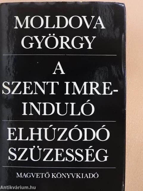 A Szent Imre-induló/Elhúzódó szüzesség (aláírt példány)