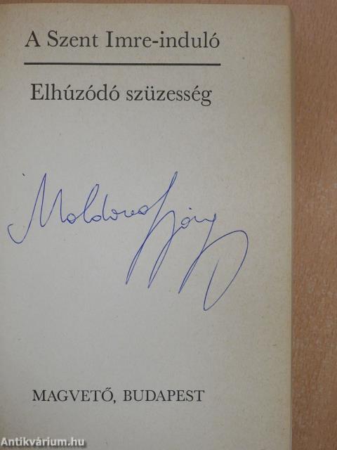 A Szent Imre-induló/Elhúzódó szüzesség (aláírt példány)