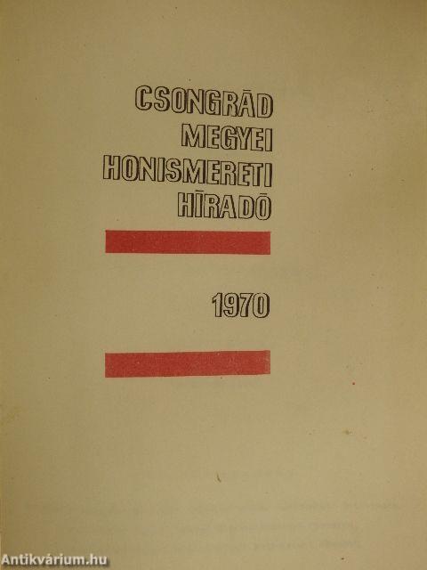 Csongrád megyei honismereti híradó 1970, 1971, 1972/73.