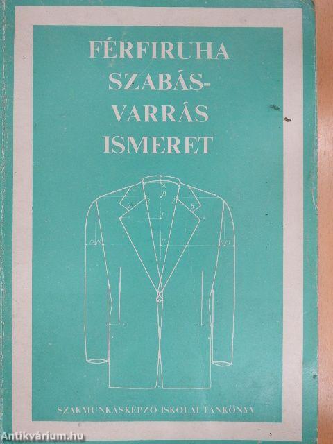 Férfiruha szabás-varrás ismeret