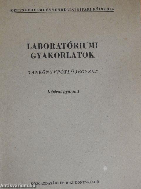 Laboratóriumi gyakorlatok