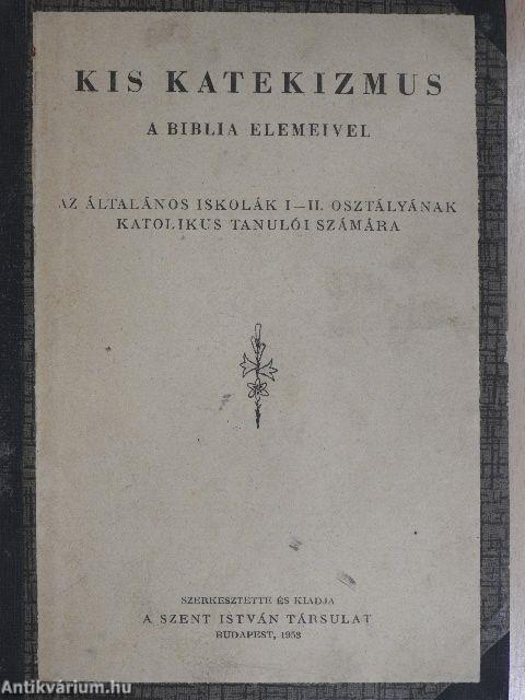 Kis katekizmus a Biblia elemeivel